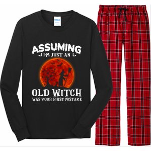 Assuming Im Just An Old Witch Was Your First Mistake Gift Long Sleeve Pajama Set