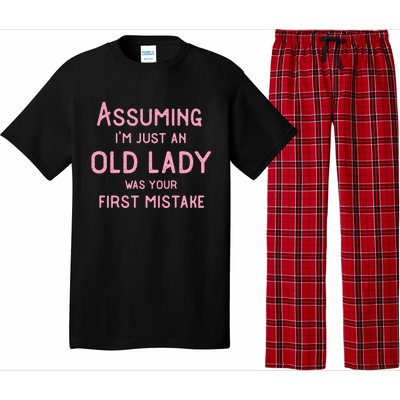 Assuming Im Just An Old Lady Was Your First Mistake Funny Gift Pajama Set