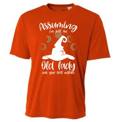 Assuming Im Just An Old Lady Was Your First Mistake Witch Gift Cooling Performance Crew T-Shirt