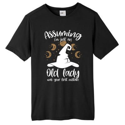 Assuming Im Just An Old Lady Was Your First Mistake Witch Gift Tall Fusion ChromaSoft Performance T-Shirt