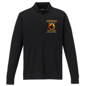 Assuming Im Just An Old Lady Was Your First Mistake Witch Gift Performance Long Sleeve Polo