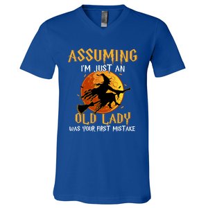 Assuming Im Just An Old Lady Was Your First Mistake Witch Gift V-Neck T-Shirt