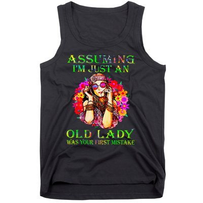 Assuming I'm Just An Old Lady Was Your First Mistake Tank Top