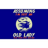 Assuming Im Just An Old Lady Was Your First Mistake Witch Gift Bumper Sticker