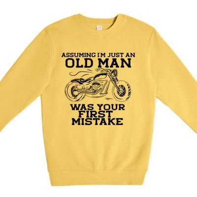 Assuming Im Just An Old Was A Mistake Motorcycle Meme Meaningful Gift Premium Crewneck Sweatshirt