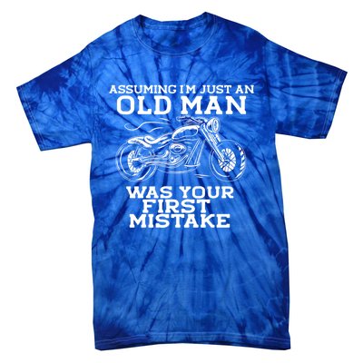 Assuming Im Just An Old Was A Mistake Motorcycle Meme Meaningful Gift Tie-Dye T-Shirt