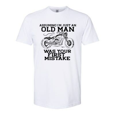 Assuming Im Just An Old Was A Mistake Motorcycle Meme Meaningful Gift Softstyle CVC T-Shirt