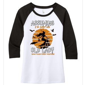 Assuming Im Just An Old Lady Was Your First Mistake Halloween Witch Women's Tri-Blend 3/4-Sleeve Raglan Shirt