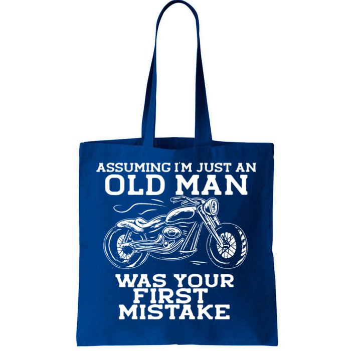 Assuming Im Just An Old Was A Mistake Motorcycle Meme Gift Tote Bag