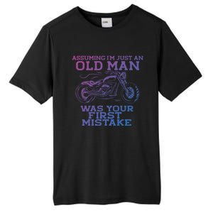 Assuming Im Just An Old Was A Mistake Motorcycle Meme Meaningful Gift Tall Fusion ChromaSoft Performance T-Shirt