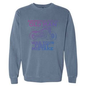 Assuming Im Just An Old Was A Mistake Motorcycle Meme Meaningful Gift Garment-Dyed Sweatshirt