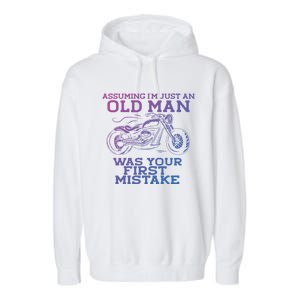 Assuming Im Just An Old Was A Mistake Motorcycle Meme Meaningful Gift Garment-Dyed Fleece Hoodie