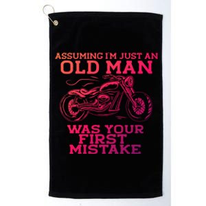 Assuming Im Just An Old Was A Mistake Motorcycle Meme Gift Platinum Collection Golf Towel