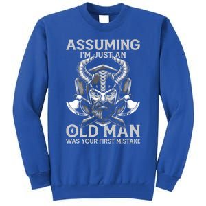 Assuming Im Just An Old Was Your First Mistake Viking Gift Tall Sweatshirt