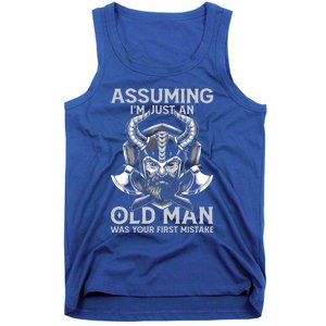 Assuming Im Just An Old Was Your First Mistake Viking Gift Tank Top