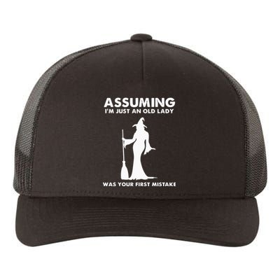 Assuming I’m Just An Old Lady Was Your First Mistake Yupoong Adult 5-Panel Trucker Hat