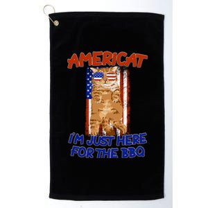 Americat Im Just Here For The Bbq 4th Of July Funny Gift Platinum Collection Golf Towel