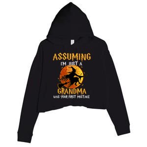 Assuming Im Just A Grandma Was Your First Mistake Witch Cool Gift Crop Fleece Hoodie