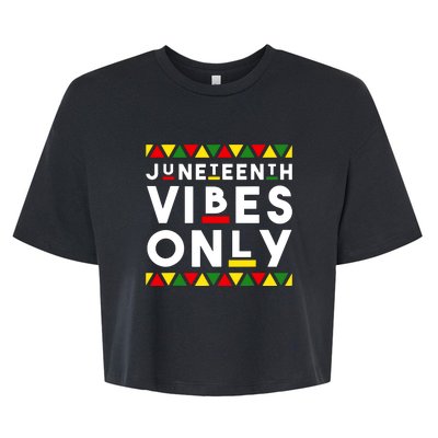 Awesome Independence Juneteenth Vibes Only Juneteenth 1865 Bella+Canvas Jersey Crop Tee