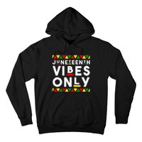 Awesome Independence Juneteenth Vibes Only Juneteenth 1865 Hoodie