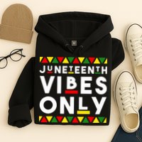 Awesome Independence Juneteenth Vibes Only Juneteenth 1865 Hoodie