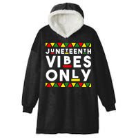Awesome Independence Juneteenth Vibes Only Juneteenth 1865 Hooded Wearable Blanket