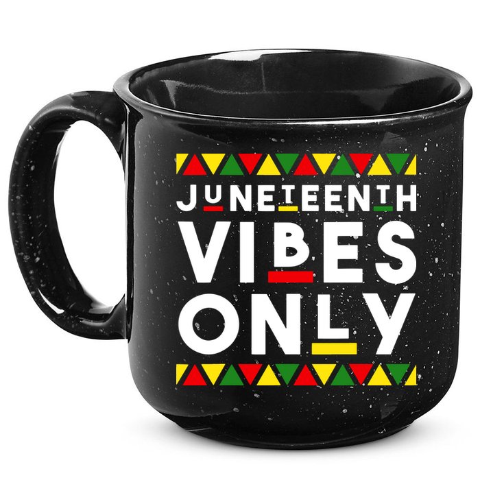 Awesome Independence Juneteenth Vibes Only Juneteenth 1865 15oz Campfire Ceramic Mug
