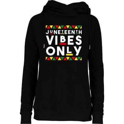 Awesome Independence Juneteenth Vibes Only Juneteenth 1865 Womens Funnel Neck Pullover Hood