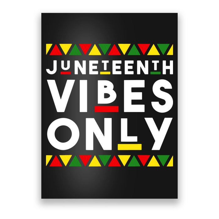 Awesome Independence Juneteenth Vibes Only Juneteenth 1865 Poster
