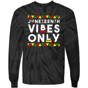 Awesome Independence Juneteenth Vibes Only Juneteenth 1865 Tie-Dye Long Sleeve Shirt