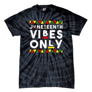 Awesome Independence Juneteenth Vibes Only Juneteenth 1865 Tie-Dye T-Shirt