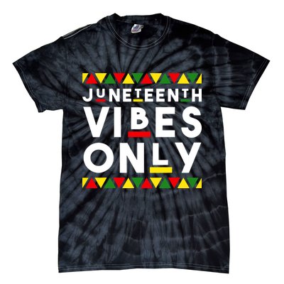 Awesome Independence Juneteenth Vibes Only Juneteenth 1865 Tie-Dye T-Shirt