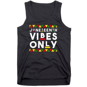 Awesome Independence Juneteenth Vibes Only Juneteenth 1865 Tank Top