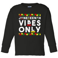 Awesome Independence Juneteenth Vibes Only Juneteenth 1865 Toddler Long Sleeve Shirt
