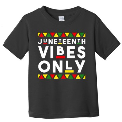 Awesome Independence Juneteenth Vibes Only Juneteenth 1865 Toddler T-Shirt