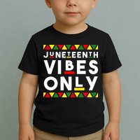 Awesome Independence Juneteenth Vibes Only Juneteenth 1865 Toddler T-Shirt