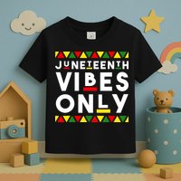 Awesome Independence Juneteenth Vibes Only Juneteenth 1865 Toddler T-Shirt