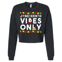 Awesome Independence Juneteenth Vibes Only Juneteenth 1865 Cropped Pullover Crew