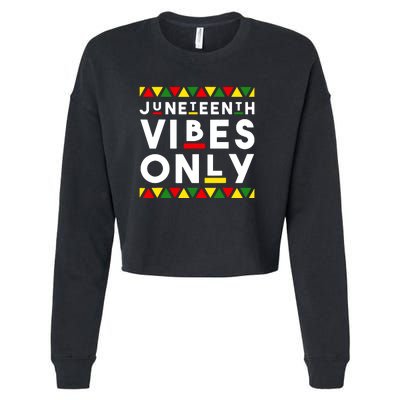 Awesome Independence Juneteenth Vibes Only Juneteenth 1865 Cropped Pullover Crew