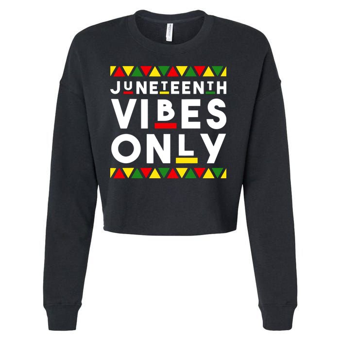 Awesome Independence Juneteenth Vibes Only Juneteenth 1865 Cropped Pullover Crew