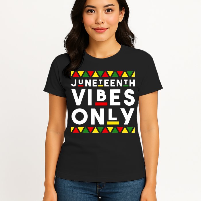Awesome Independence Juneteenth Vibes Only Juneteenth 1865 Womens T-Shirt