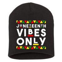 Awesome Independence Juneteenth Vibes Only Juneteenth 1865 Short Acrylic Beanie