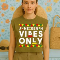 Awesome Independence Juneteenth Vibes Only Juneteenth 1865 Garment-Dyed Women's Muscle Tee