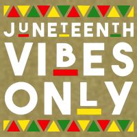 Awesome Independence Juneteenth Vibes Only Juneteenth 1865 Garment-Dyed Women's Muscle Tee