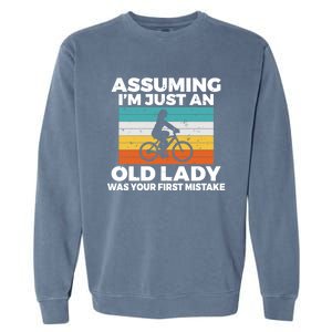 Assuming Im Just An Old Lady Was Your First Mistake Biking Gift Garment-Dyed Sweatshirt