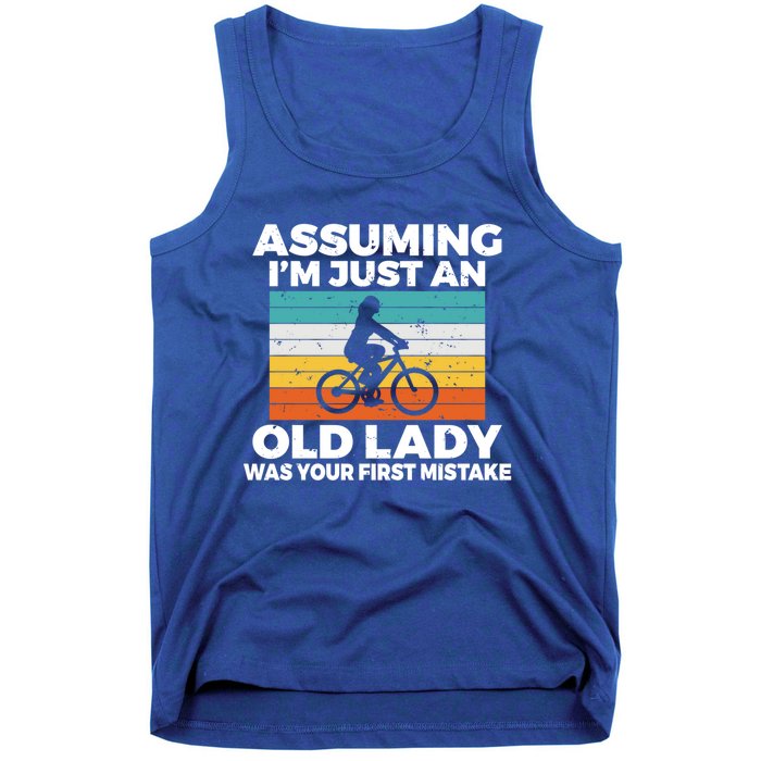 Assuming Im Just An Old Lady Was Your First Mistake Biking Gift Tank Top