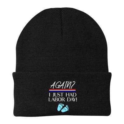 Again I Just Had Labor Day Funny Holiday New Mom Cool Gift Beanie