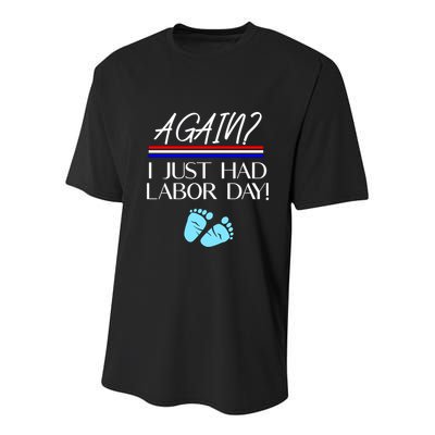 Again I Just Had Labor Day Funny Holiday New Mom Cool Gift Youth Performance Sprint T-Shirt