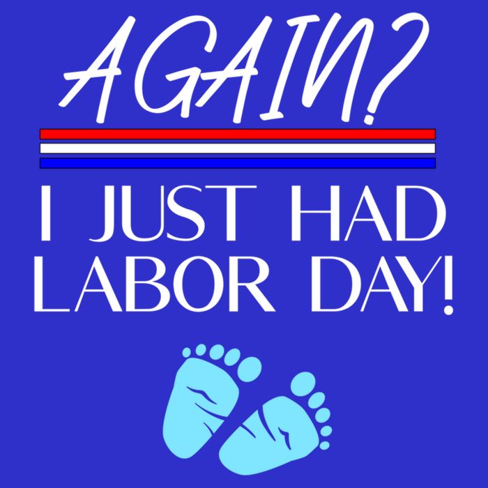 Again I Just Had Labor Day Funny Holiday New Mom Cool Gift 16 in Basic Backpack