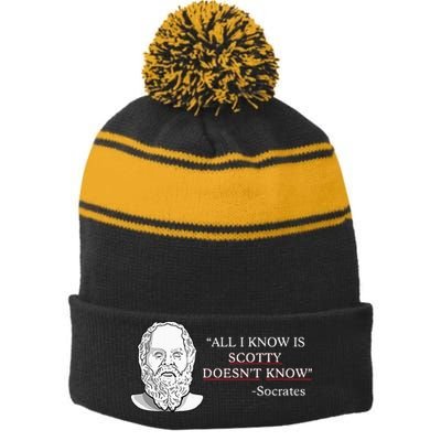 All I Know Is Scotty Doesn’T Know Socrates Stripe Pom Pom Beanie